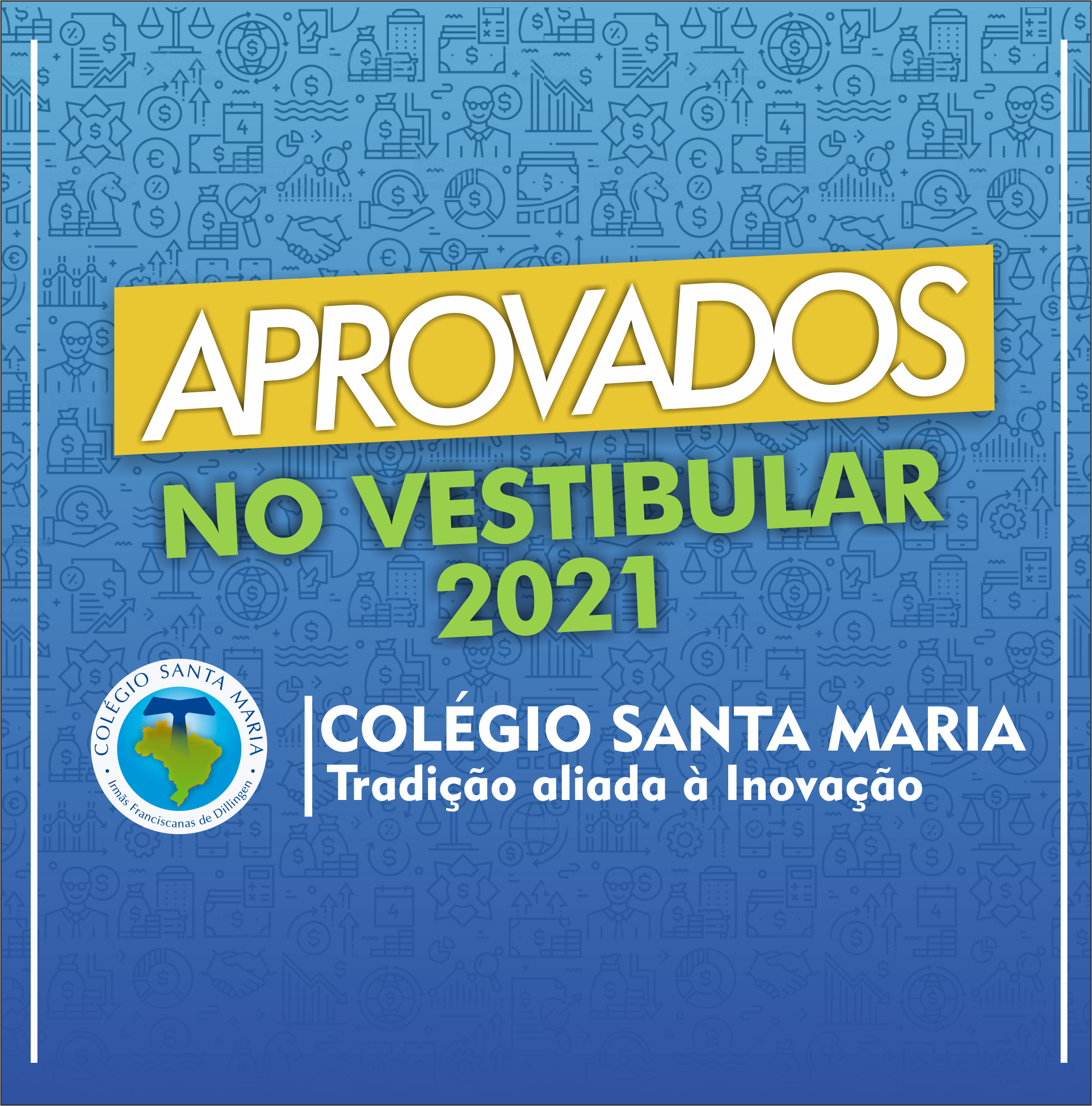 APROVADOS NO VESTIBULAR 2021 - Colégio Santa MariaColégio Santa Maria